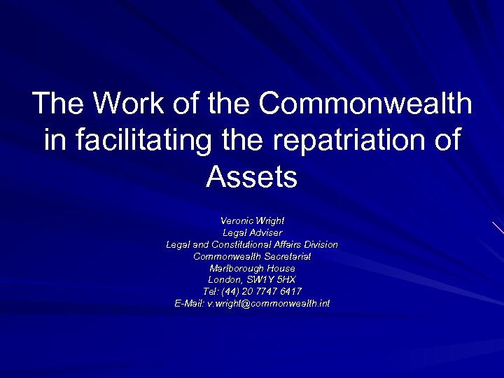The Work of the Commonwealth in facilitating the repatriation of Assets Veronic Wright Legal