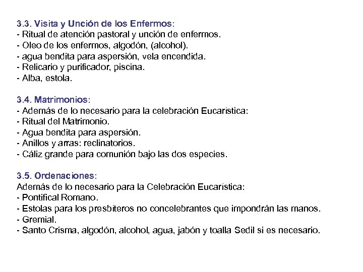 3. 3. Visita y Unción de los Enfermos: Ritual de atención pastoral y unción