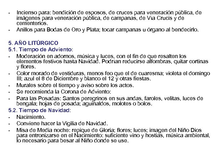  Incienso para: bendición de esposos, de cruces para veneración pública, de imágenes para