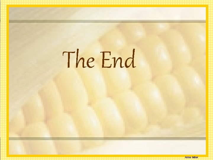 The End Anne Miller 