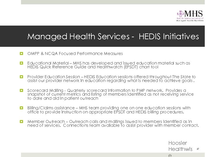 Managed Health Services - HEDIS Initiatives OMPP & NCQA Focused Performance Measures Educational Material