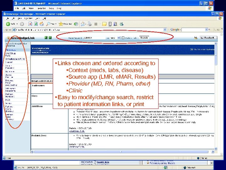  • Links chosen and ordered according to • Context (meds, labs, disease) •