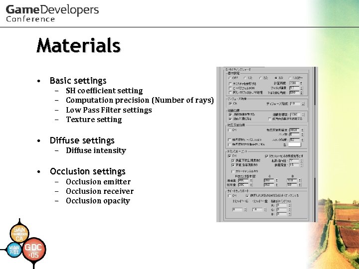 Materials • Basic settings – – SH coefficient setting Computation precision (Number of rays)