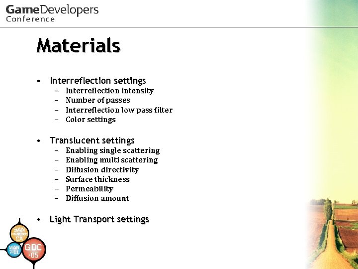 Materials • Interreflection settings – – Interreflection intensity Number of passes Interreflection low pass