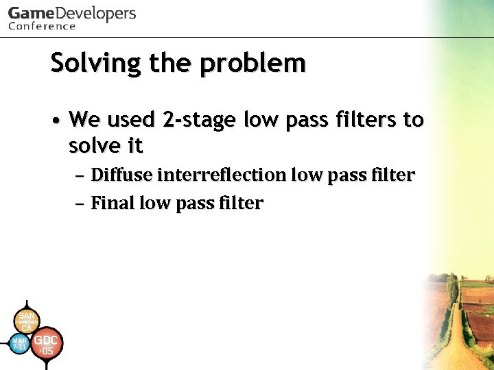 Solving the problem • We used 2 -stage low pass filters to solve it