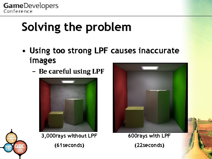 Solving the problem • Using too strong LPF causes inaccurate images – Be careful