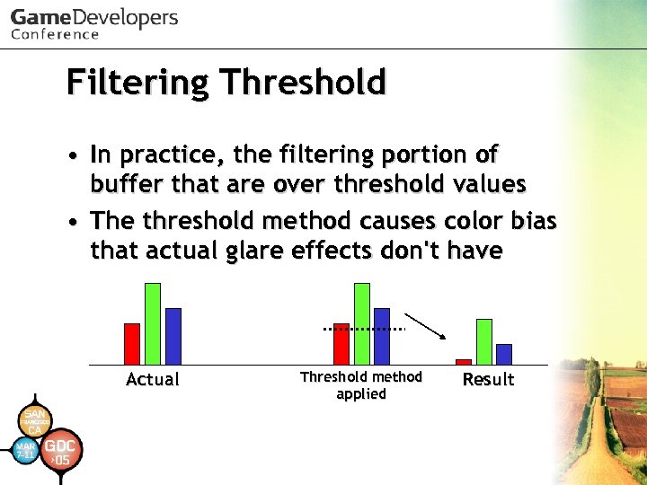 Filtering Threshold • In practice, the filtering portion of buffer that are over threshold