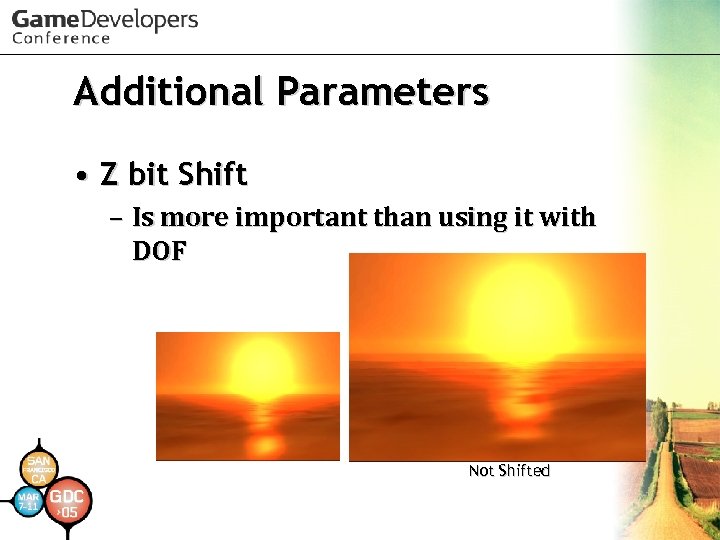 Additional Parameters • Z bit Shift – Is more important than using it with
