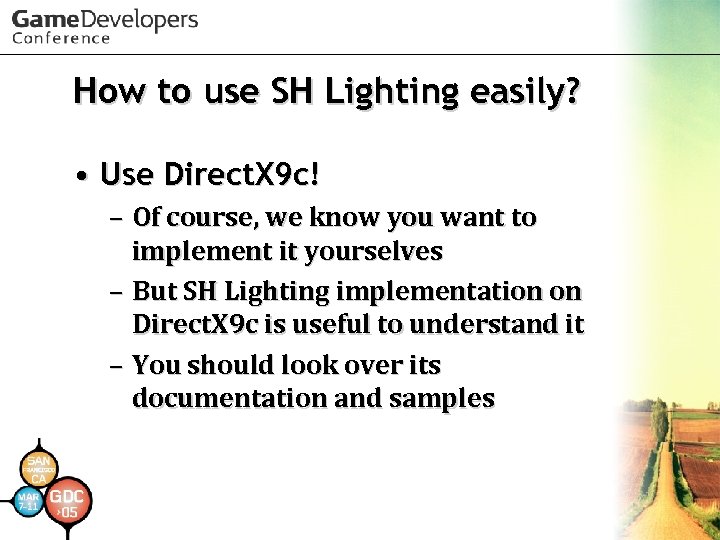 How to use SH Lighting easily? • Use Direct. X 9 c! – Of