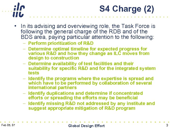 S 4 Charge (2) • In its advising and overviewing role, the Task Force