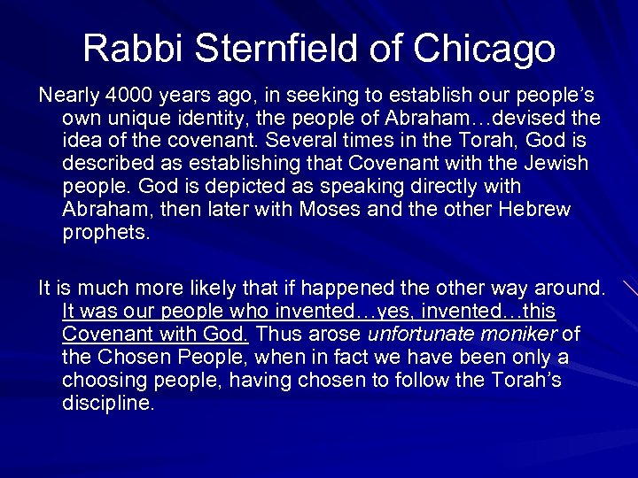 Rabbi Sternfield of Chicago Nearly 4000 years ago, in seeking to establish our people’s