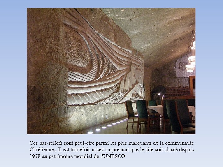 Ces bas-reliefs sont peut-être parmi les plus marquants de la communauté Chrétienne, . Il