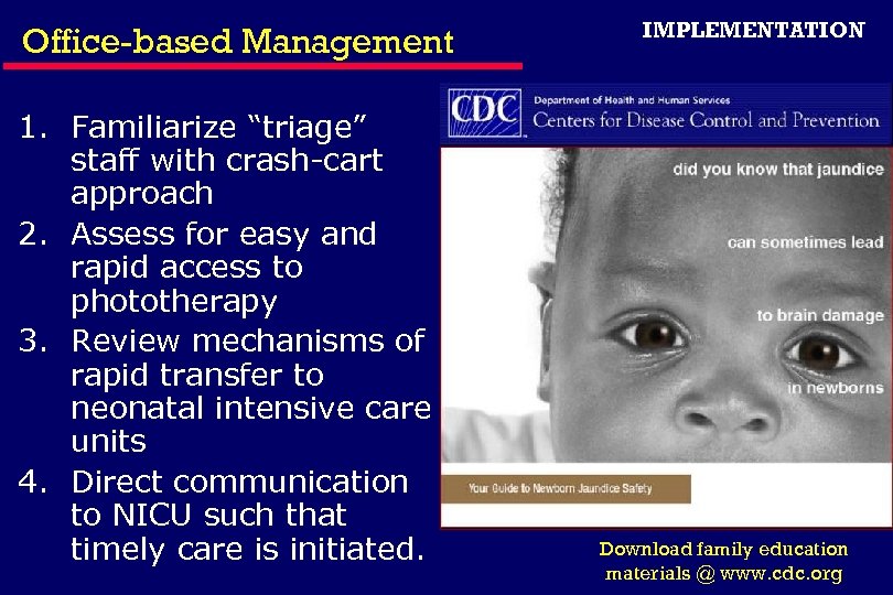 Office-based Management 1. Familiarize “triage” staff with crash-cart approach 2. Assess for easy and