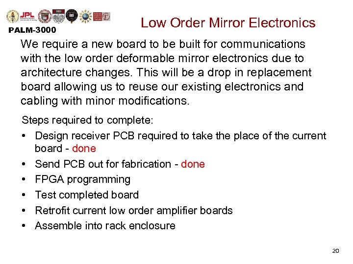 PALM-3000 Low Order Mirror Electronics We require a new board to be built for