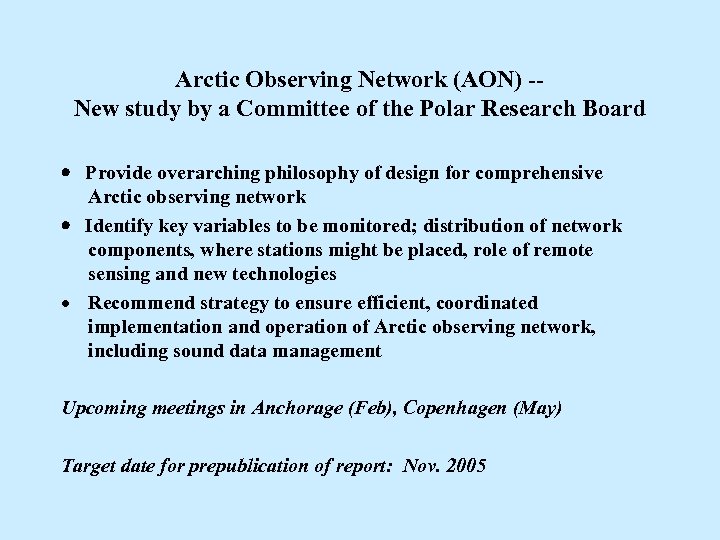 Arctic Observing Network (AON) -New study by a Committee of the Polar Research Board