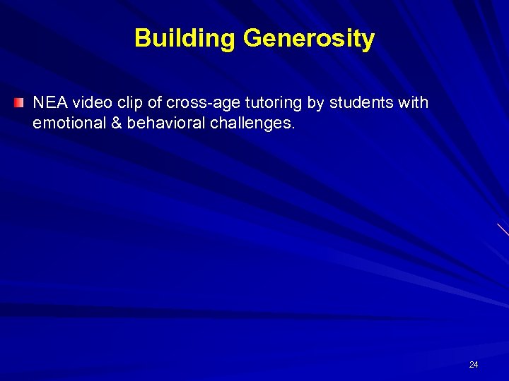 Building Generosity NEA video clip of cross-age tutoring by students with emotional & behavioral