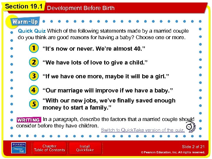 Section 19. 1 Development Before Birth Quick Quiz Which of the following statements made