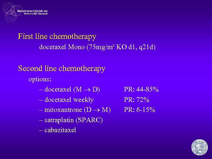 First line chemotherapy docetaxel Mono (75 mg/m² KO d 1, q 21 d) Second