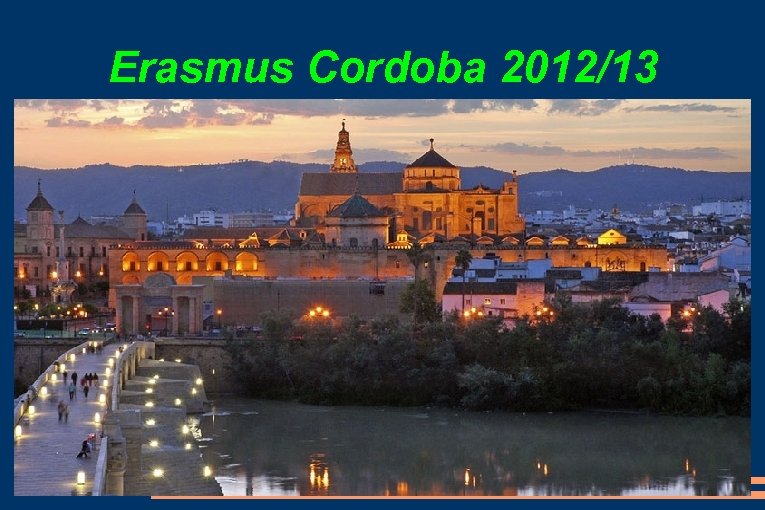 Erasmus Cordoba 2012/13 