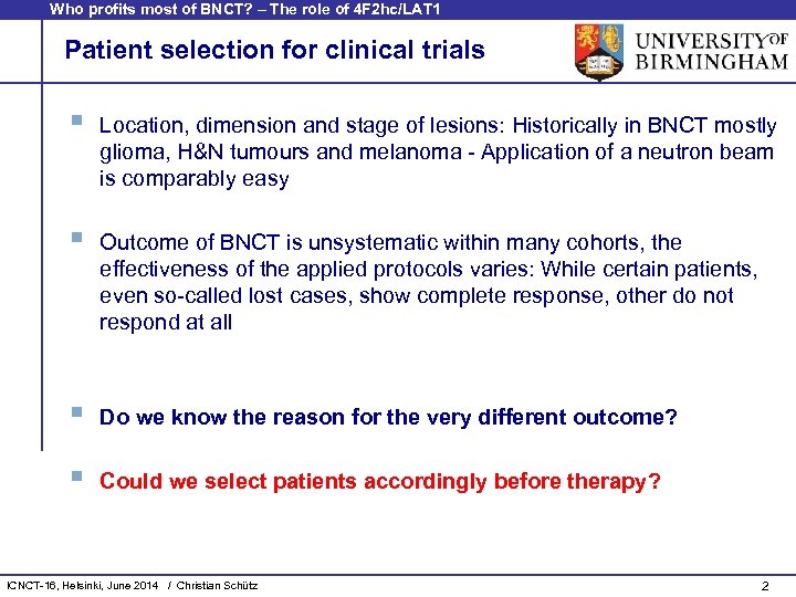 Who profits most of BNCT? – The role of 4 F 2 hc/LAT 1