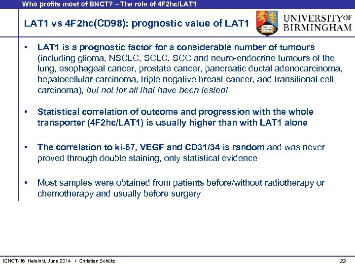 Who profits most of BNCT? – The role of 4 F 2 hc/LAT 1