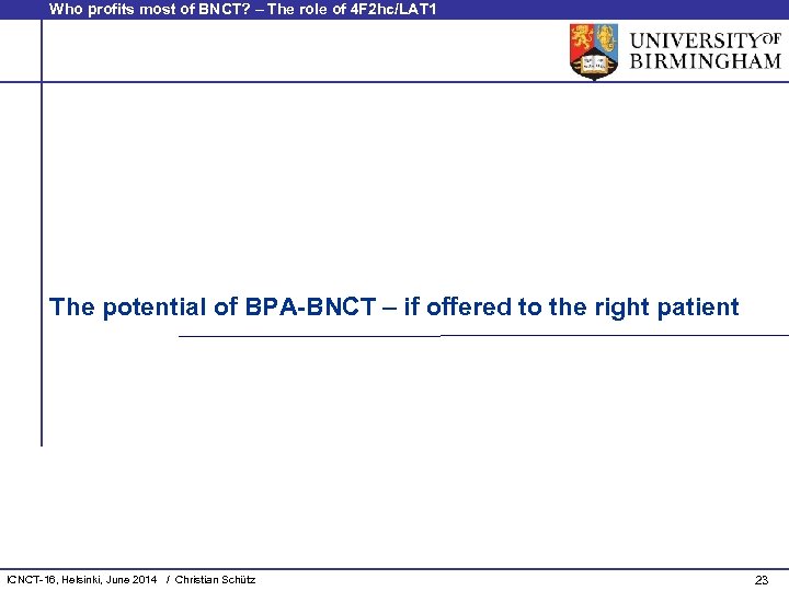 Who profits most of BNCT? – The role of 4 F 2 hc/LAT 1