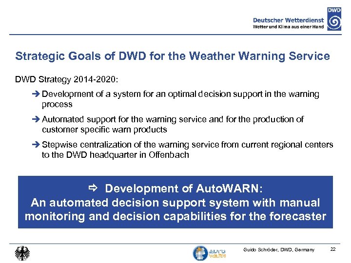 Strategic Goals of DWD for the Weather Warning Service DWD Strategy 2014 -2020: Development