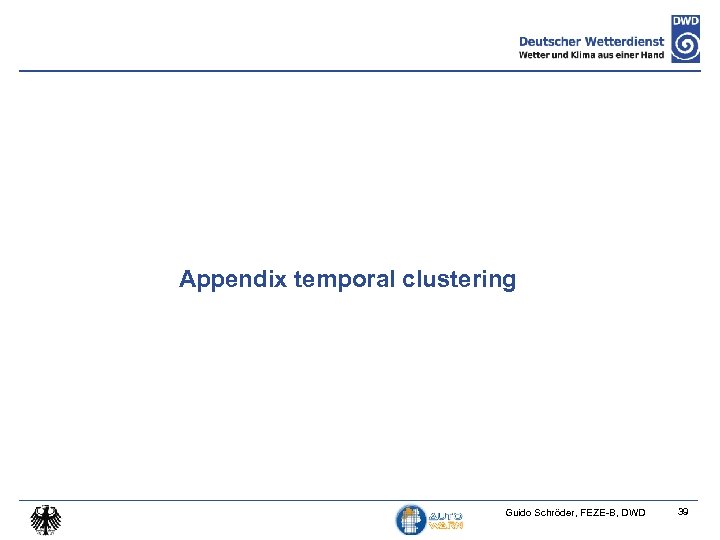 Appendix temporal clustering Guido Schröder, FEZE-B, DWD 39 