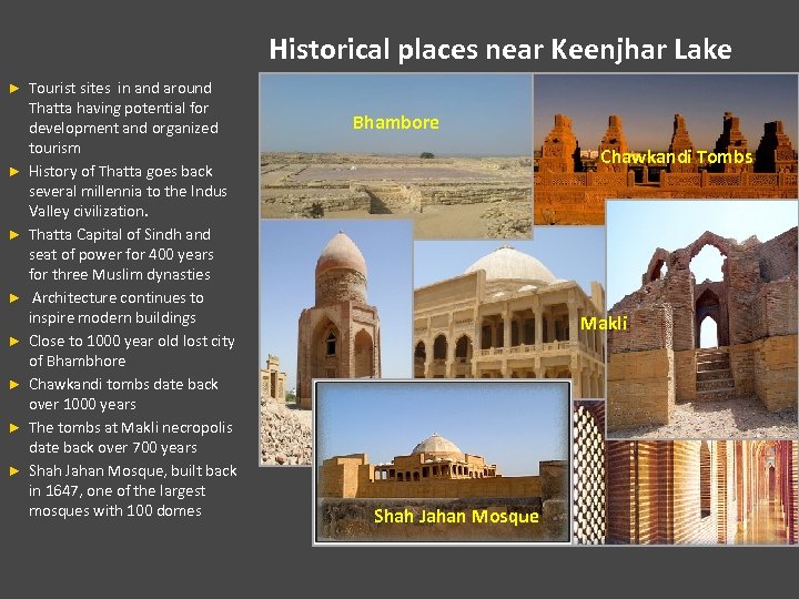 Historical places near Keenjhar Lake ► ► ► ► Tourist sites in and around