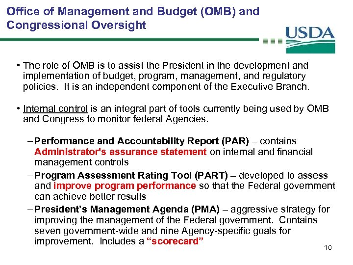 Office of Management and Budget (OMB) and Congressional Oversight • The role of OMB