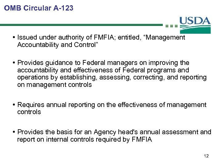 OMB Circular A-123 • Issued under authority of FMFIA; entitled, “Management Accountability and Control”