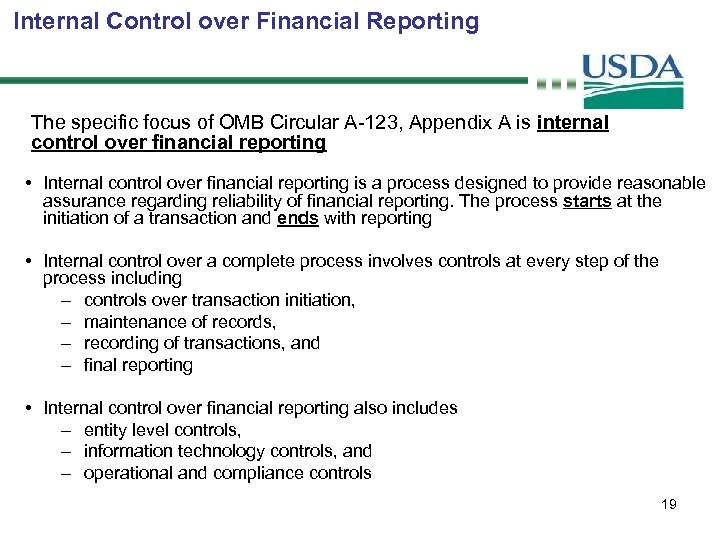 Internal Control over Financial Reporting The specific focus of OMB Circular A-123, Appendix A