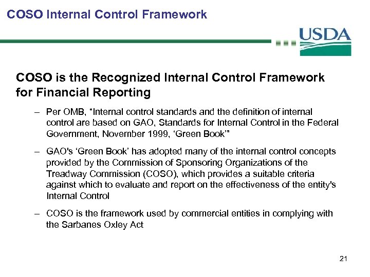 COSO Internal Control Framework COSO is the Recognized Internal Control Framework for Financial Reporting