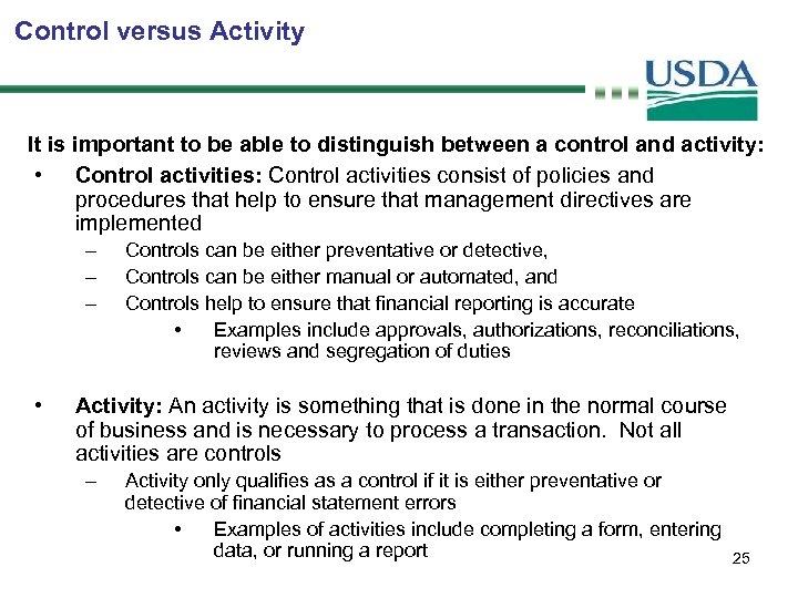 Control versus Activity It is important to be able to distinguish between a control