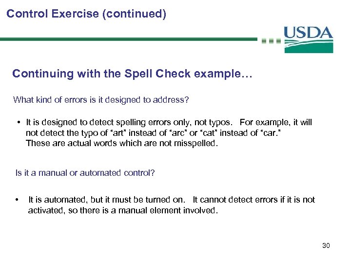 Control Exercise (continued) Continuing with the Spell Check example… What kind of errors is