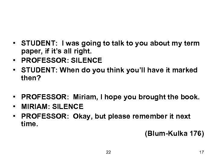  • STUDENT: I was going to talk to you about my term paper,