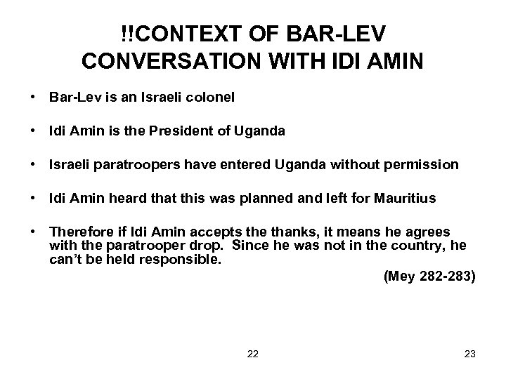 !!CONTEXT OF BAR-LEV CONVERSATION WITH IDI AMIN • Bar-Lev is an Israeli colonel •