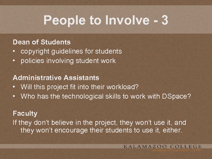 People to Involve - 3 Dean of Students • copyright guidelines for students •