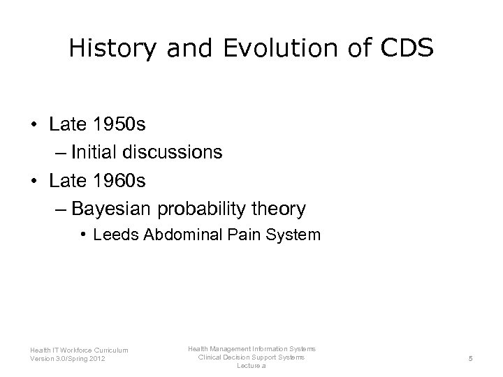 History and Evolution of CDS • Late 1950 s – Initial discussions • Late