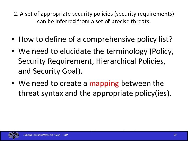 2. A set of appropriate security policies (security requirements) can be inferred from a