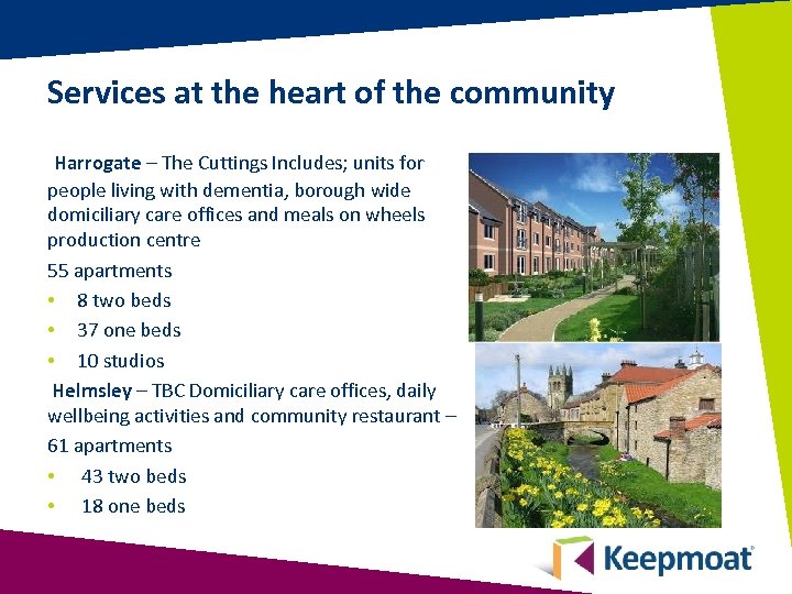 Services at the heart of the community Harrogate – The Cuttings Includes; units for