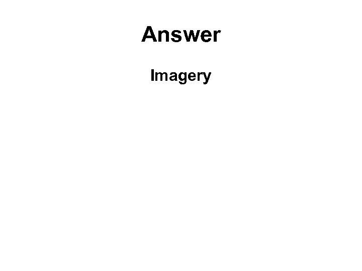 Answer Imagery 