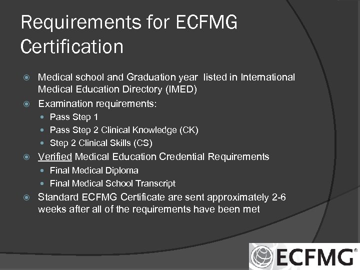 Requirements for ECFMG Certification Medical school and Graduation year listed in International Medical Education