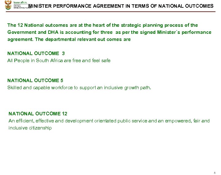 MINISTER PERFORMANCE AGREEMENT IN TERMS OF NATIONAL OUTCOMES The 12 National outcomes are at