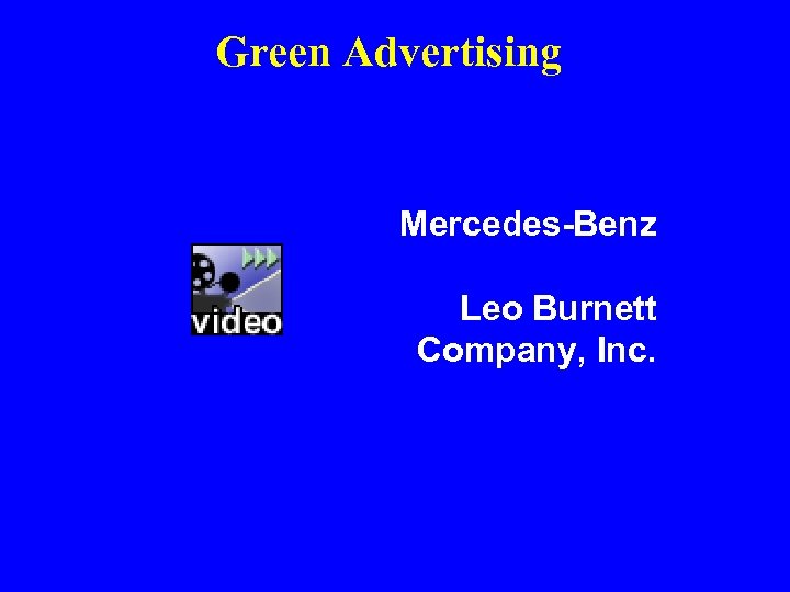 Green Advertising Mercedes-Benz Leo Burnett Company, Inc. 