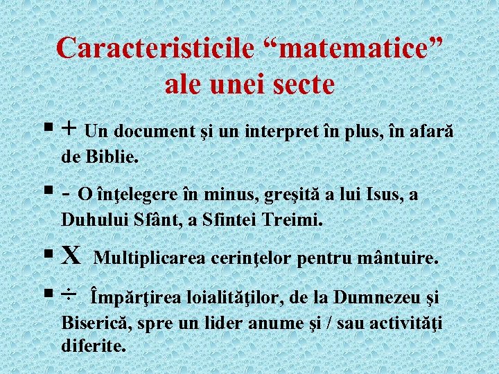 Caracteristicile “matematice” ale unei secte § + Un document şi un interpret în plus,