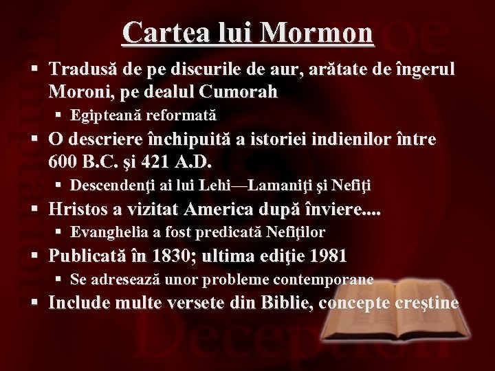 Cartea lui Mormon § Tradusă de pe discurile de aur, arătate de îngerul Moroni,