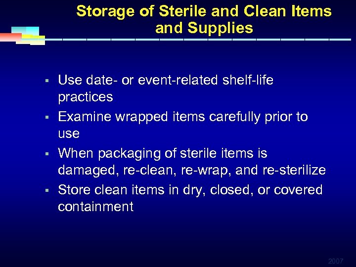 Storage of Sterile and Clean Items and Supplies § § Use date- or event-related