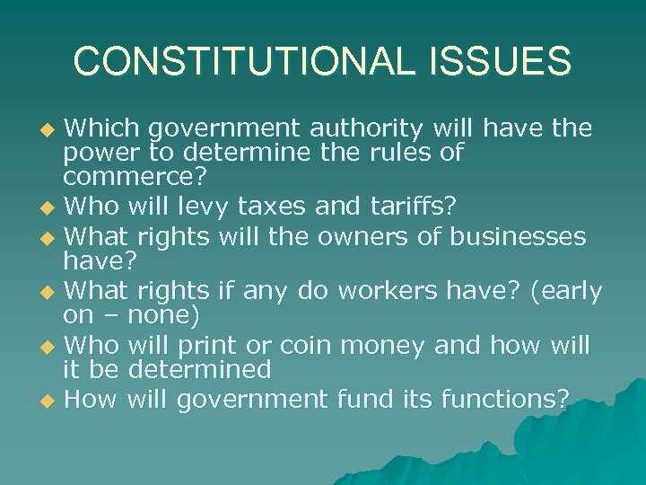 CONSTITUTIONAL ISSUES Which government authority will have the power to determine the rules of