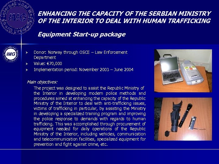 ENHANCING THE CAPACITY OF THE SERBIAN MINISTRY OF THE INTERIOR TO DEAL WITH HUMAN